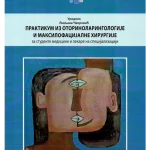 Praktikum iz otorinolaringologije i maksilofacijalne hirurgije za student medicine I lekare na specijalizaciji