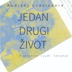 Jedan drugi život - dopisnice, ljudi, sećanja