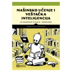 Mašinsko učenje i veštačka inteligencija: 30 osnovnih pitanja i odgovora