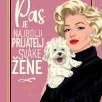 Pas je najbolji prijatelj svake žene