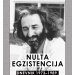 Nulta egzistencija - dnevnik 1973 - 1989