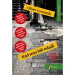 Kad smo bili mlađi