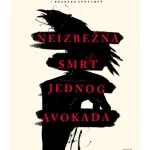 Neizbežna smrt jednog avokada