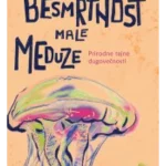Besmrtnost male meduze: prirodne tajne dugovečnosti