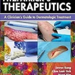 Fitzpatrick's Therapeutics: A Clinician's Guide to Dermatologic Treatment