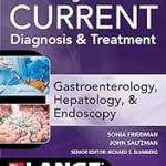 Ie Greenberger's Current Diagnosis & Treatment Gastroenterology, Hepatology, & Endoscopy, 4 E