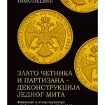Zlato četnika i partizana - dekonstrukcija jednog mita