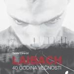 Laibach: 40 godina večnosti
