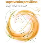 Živeti po sopstvenim pravilima : šta je prava pobuna