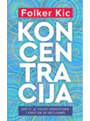 Koncentracija - Folker Kic
