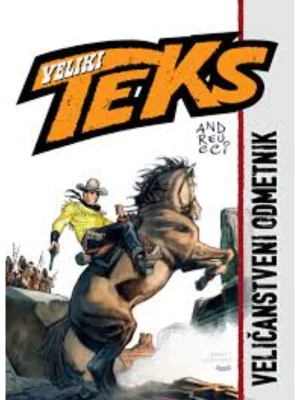 Veliki Tex knjiga 4: Veličanstveni odmetnik
