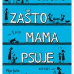 Zašto mama psuje
