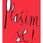 Plašim se!