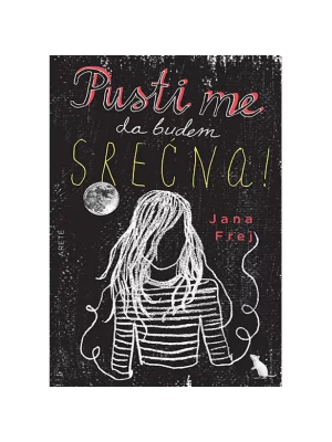 Pusti me da budem srećna