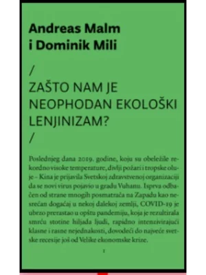 Zašto nam je neophodan ekološki lenjinizam?