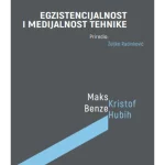 Egzistencijalnost i medijalnost tehnike