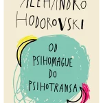 Od psihomagije do psihotransa