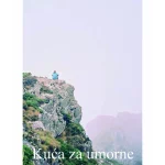 Kuća za umorne - 2. izdanje