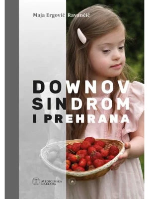 DOWNOV SINDROM I PREHRANA