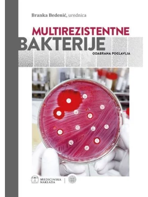 Multirezistentne bakterije - odabrana poglavlja