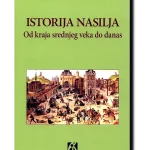 Istorija nasilja: Od kraja sre