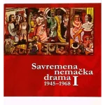 SAVREMENA NEMAČKA DRAMA 1945-1968 Tom I