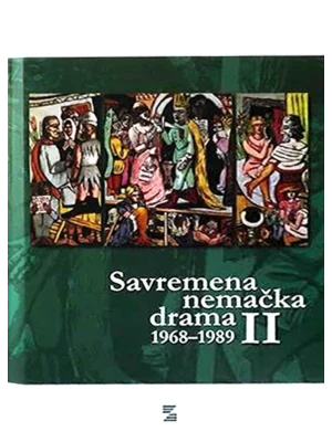 SAVREMENA NEMAČKA DRAMA 1968 do 1989 Tom II