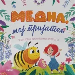 Medna, Moj Prijatelj