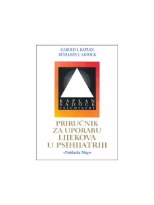 PRIRUČNIK ZA UPORABU LIJEKOVA U PSIHIJATRIJI