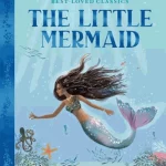 The Little Mermaid – Best-Loved Classics