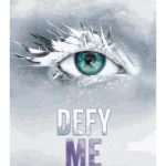Defy Me - Shatter Me