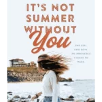 It's Not Summer Without You