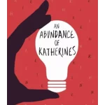 An Abundance of Katherines