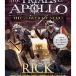 The Tower of Nero - The Trials of Apollo Series