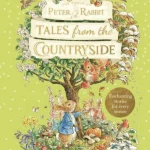 Peter Rabbit: Tales from the Countryside : A collection of nature stories