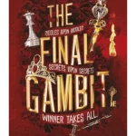 The Final Gambit