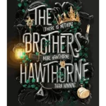 The Brothers Hawthorne - The Inheritance Games
