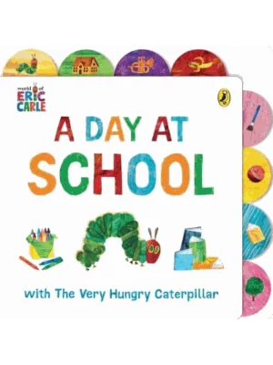 A Day at School With the Very Hungry Caterpillar