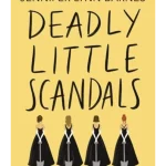 Deadly Little Scandals - The Debutantes