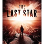 The Last Star: The Final Book of The 5th Wave
