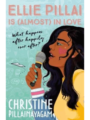Ellie Pillai Is (Almost) in Love