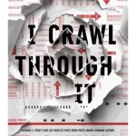 I Crawl Through It