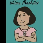 Wilma Mankiller: Volume 84