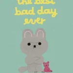 The Best Bad Day Ever