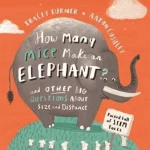 How Many Mice Make an Elephant?