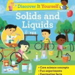 Discover It Yourself: Solids and Liquids
