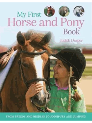 My First Horse and Pony Book