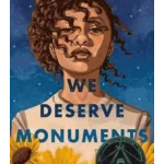 We Deserve Monuments