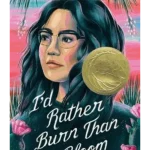 I'd Rather Burn Than Bloom