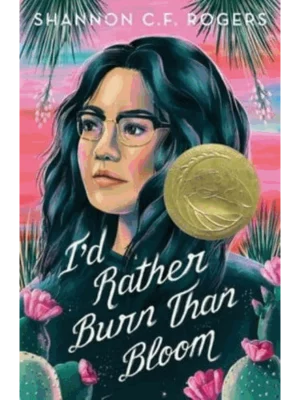 I'd Rather Burn Than Bloom